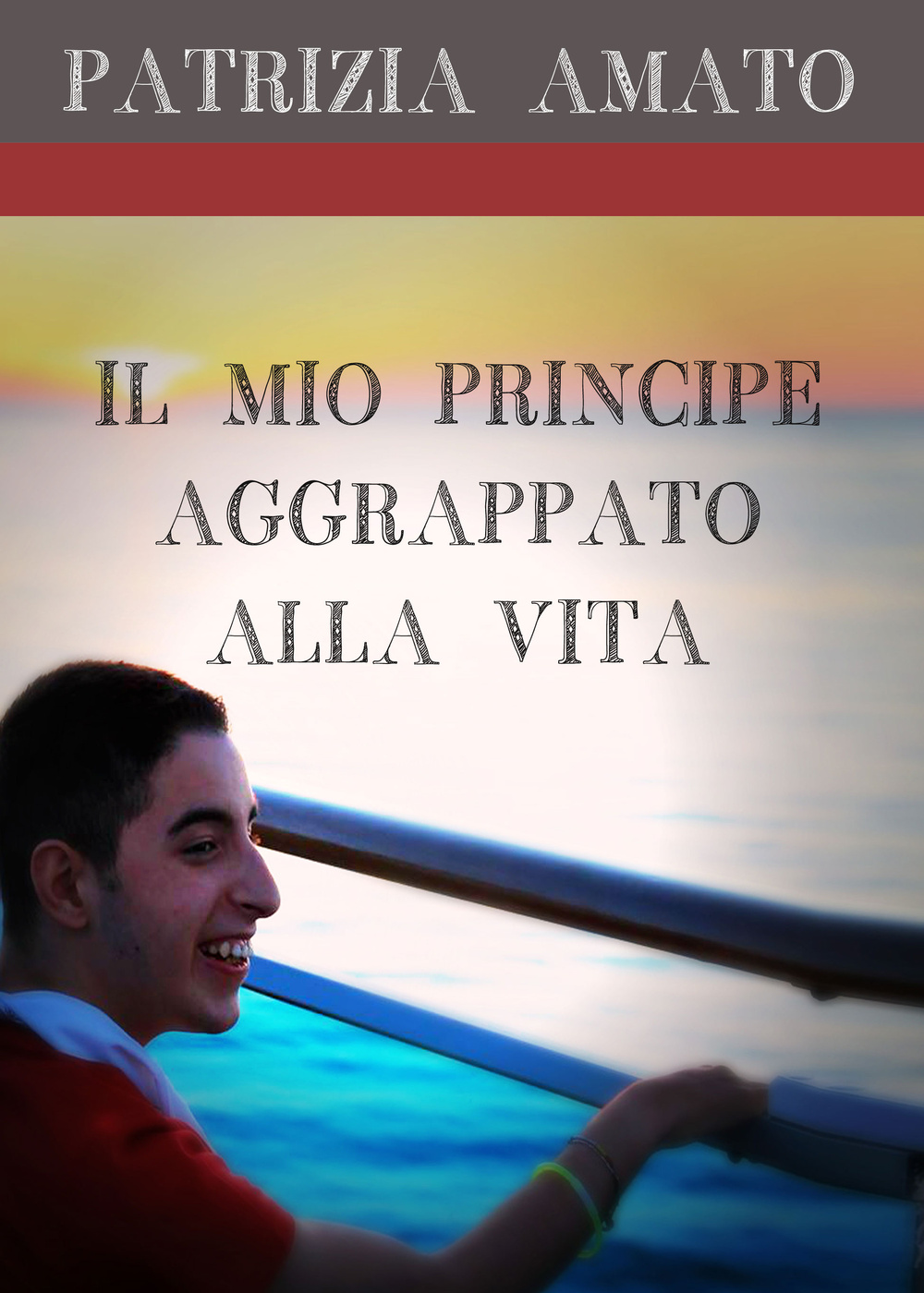 Il mio principe aggrappato alla vita