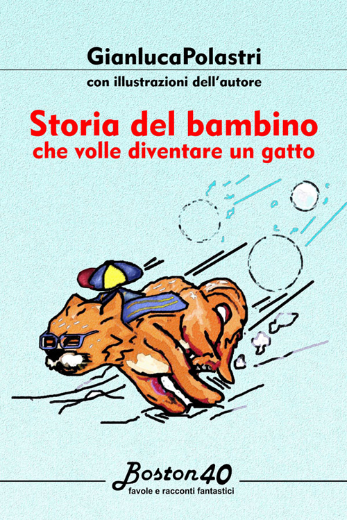 Storia del bambino che volle diventare un gatto