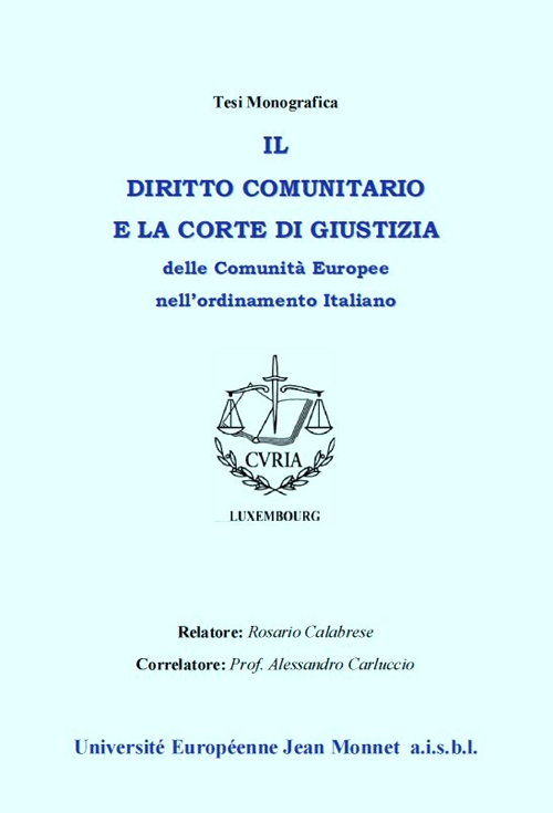 Il diritto comunitario e la Corte di Giustizia Europea
