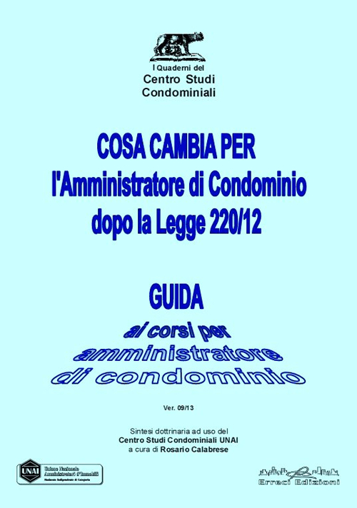 Cosa cambia per l'amministratore di condominio dopp la legge 220/12