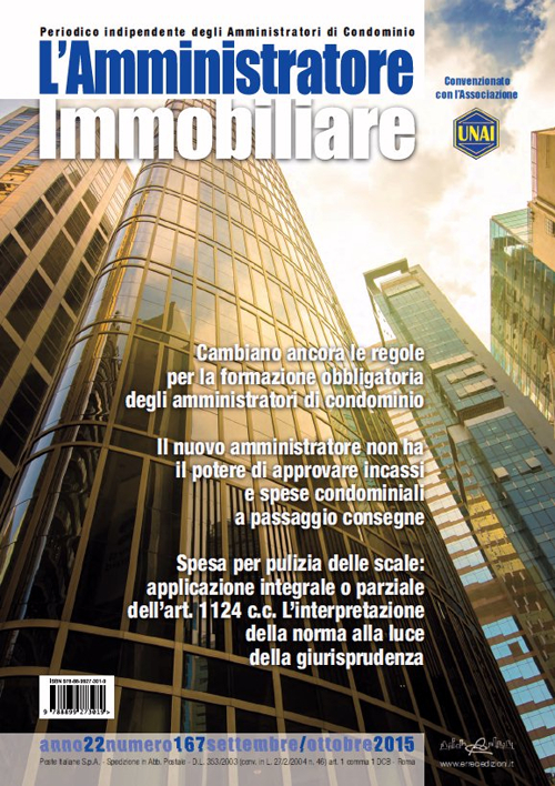 L'amministratore immobiliare. Periodico indipendente degli amministratori di condominio. Vol. 167