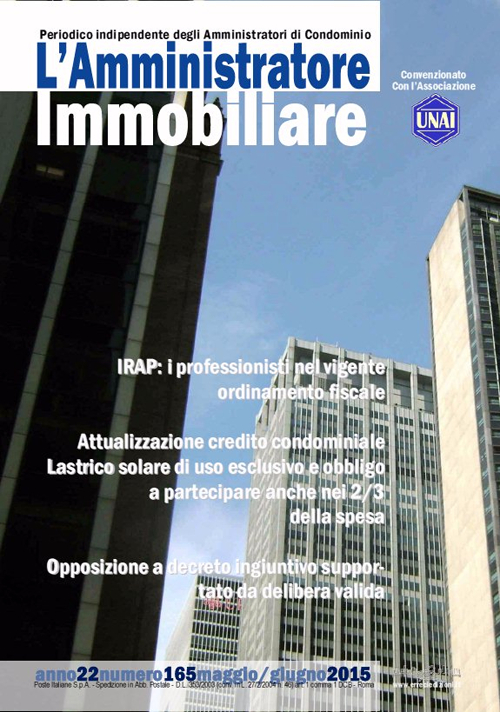 L'amministratore immobiliare. Periodico indipendente degli amministratori di condominio. Vol. 165