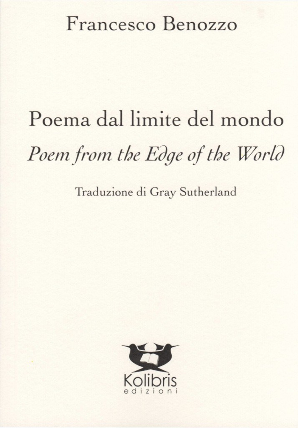 Poema dal limite del mondo-Poem from the edge of the world