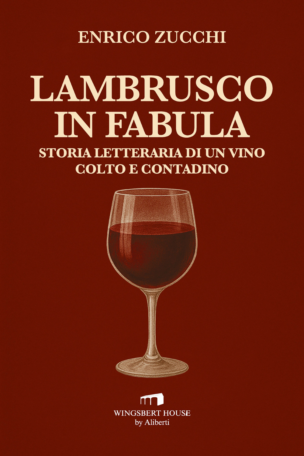 Lambrusco in fabula. Storia letteraria di un vino colto e contadino