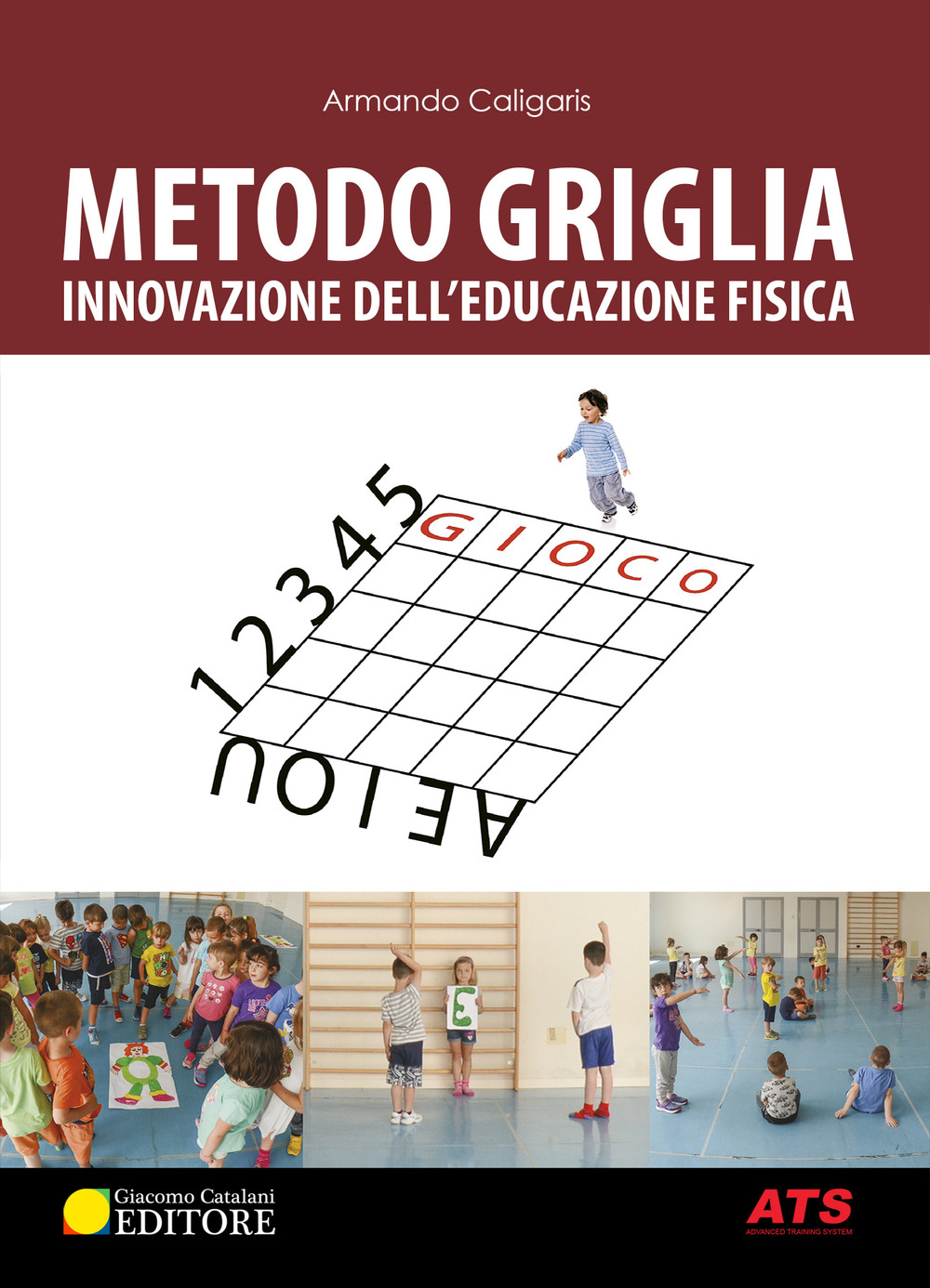 Metodo griglia. Innovazione nell'educazione fisica