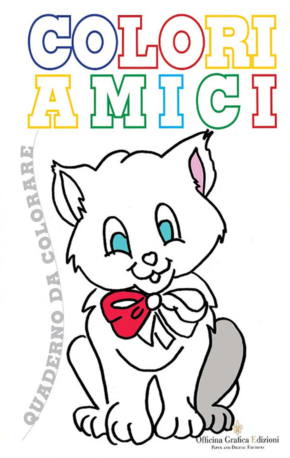 Coloriamici. Libro per bambini da colorare