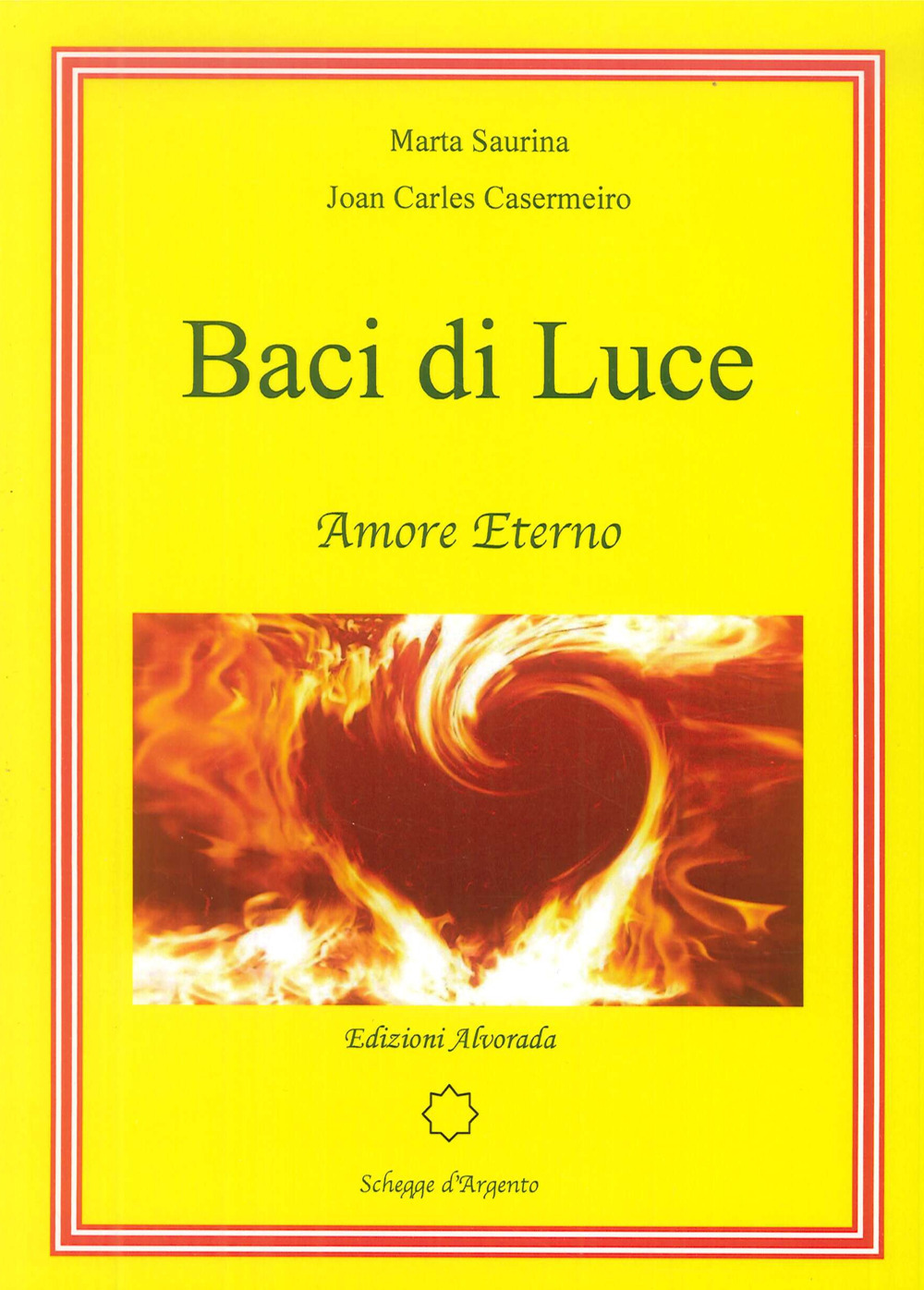 Baci di luce. Amore eterno