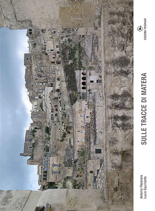 Sulle tracce di Matera. Catalogo della mostra