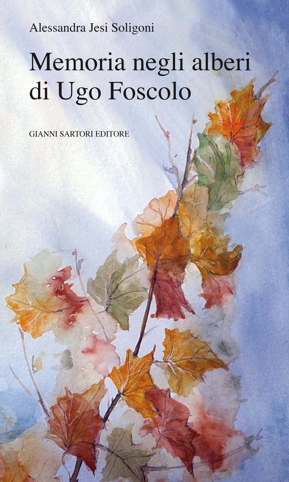 Memoria negli alberi di Ugo Foscolo