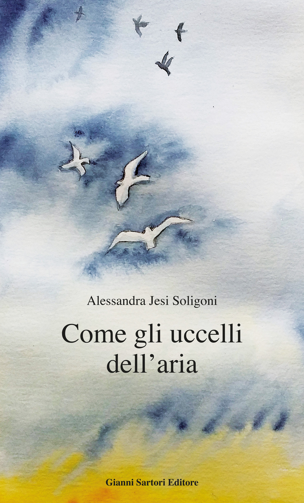 Come gli uccelli dell'aria