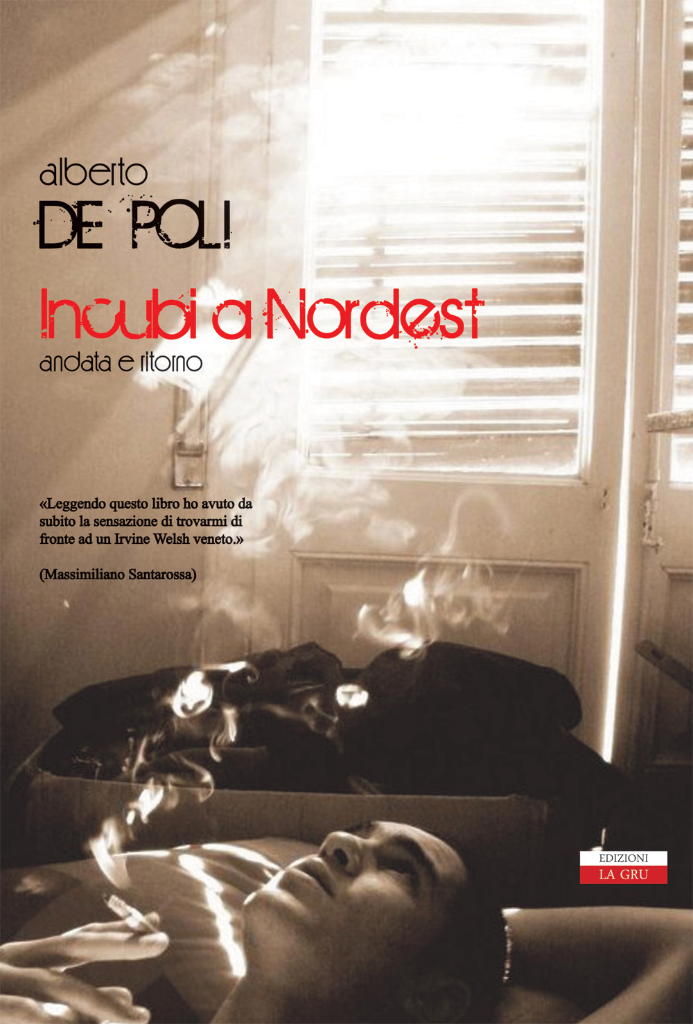 Incubi a NordEst. Andata e ritorno