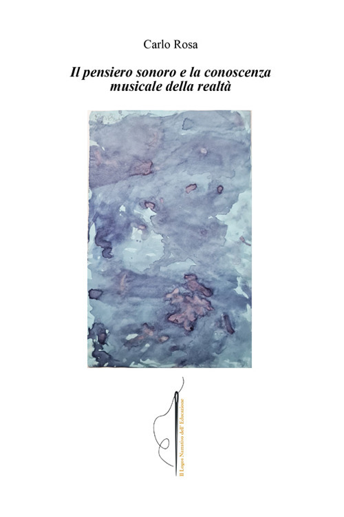 Il pensiero sonoro e la conoscenza musicale della realtà