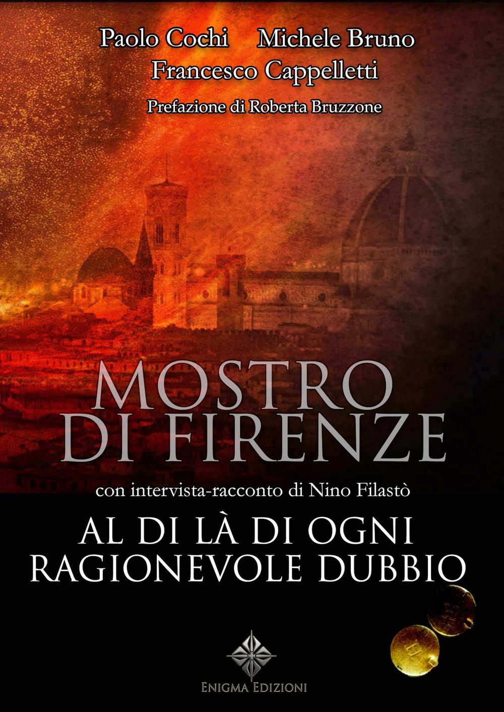 Mostro di Firenze. Al di là di ogni ragionevole dubbio