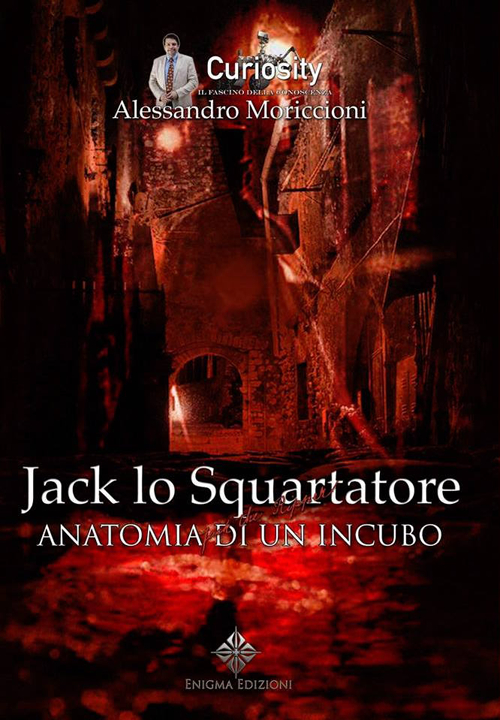 Jack lo squartatore. Anatomia di un incubo