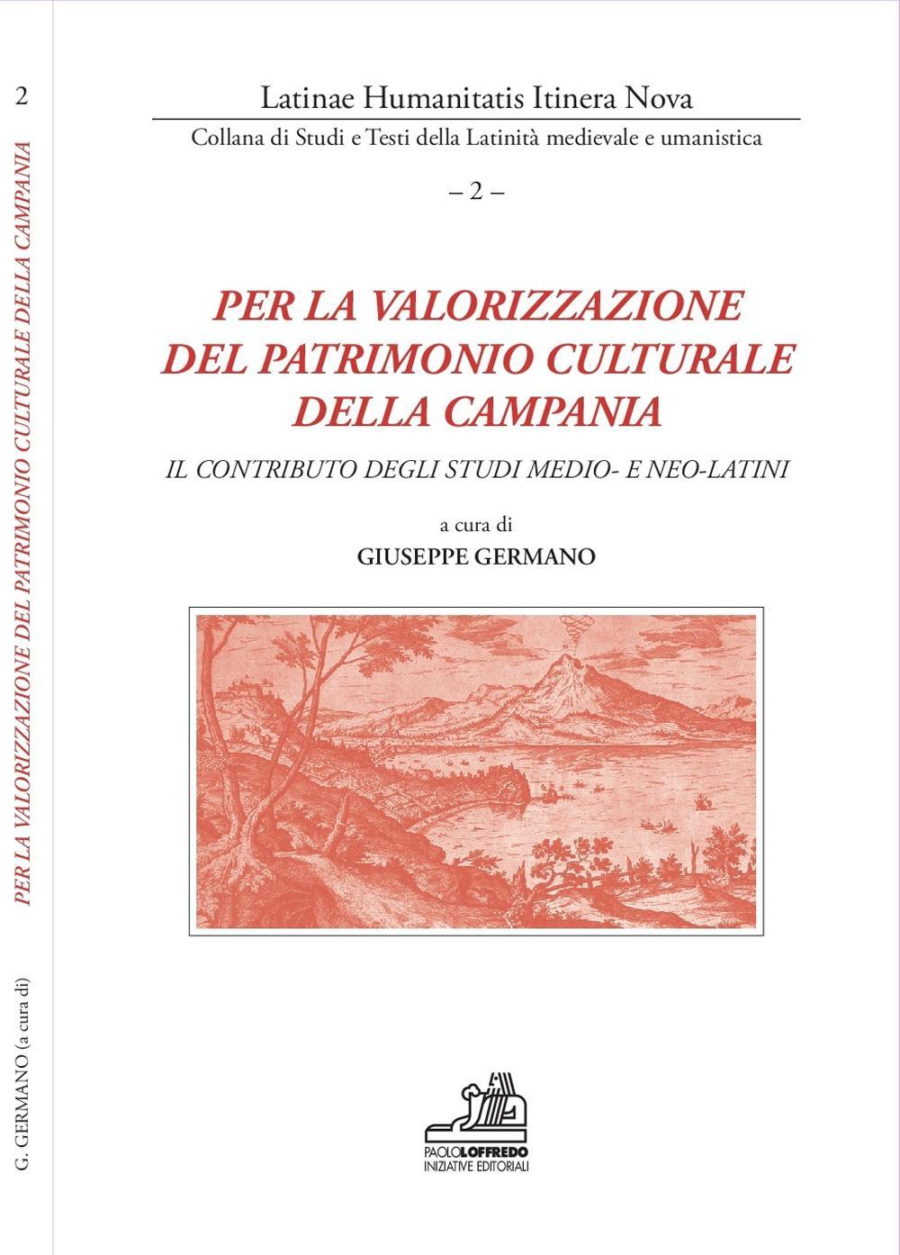 Per la valorizzazione del patrimonio culturale della Campania. Il contributo degli studi medio- e neo-latini