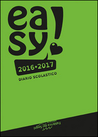 Easy! Diario scolastico 2016-2017. Copertina gialla