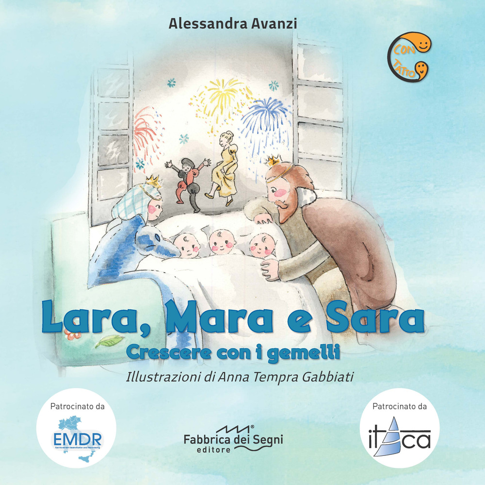 Lara, Mara e Sara. Crescere con i gemelli