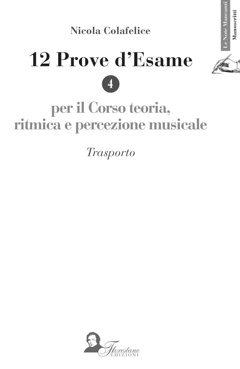 12 prove d'esame per il corso di teoria, ritmica e percezione musicale. Vol. 4: Trasporto