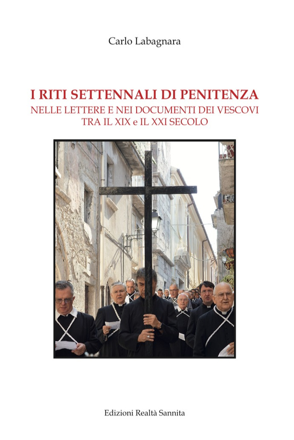 I riti settennali di penitenza. Nelle lettere e nei documenti dei vescovi tra il XIX e il XXI secolo