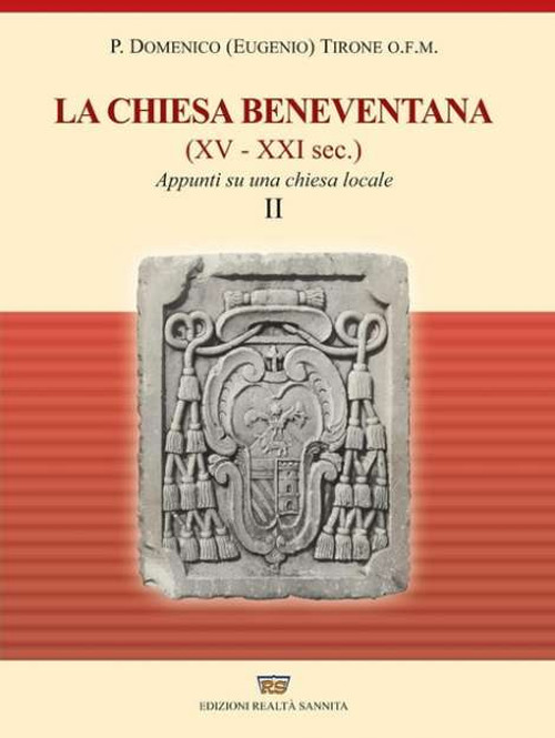 La chiesa beneventana (XV-XXI secolo). Appunti su una chiesa locale