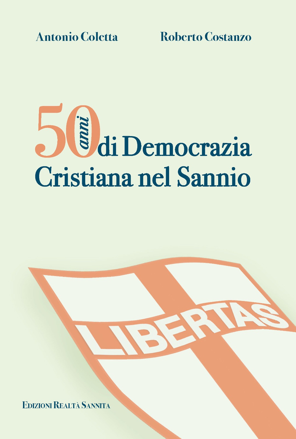 50 anni di Democrazia Cristiana nel Sannio