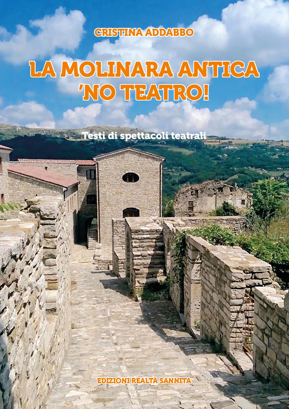 La Molinara antica, no' teatro! Testi di spettacoli teatrali