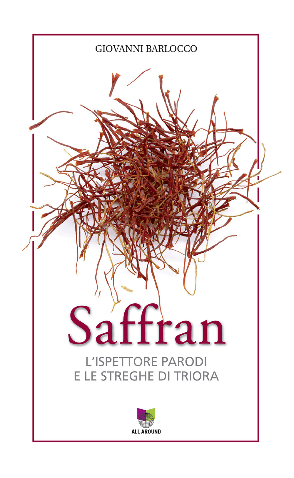 Saffran. L'ispettore Parodi e le streghe di Triora