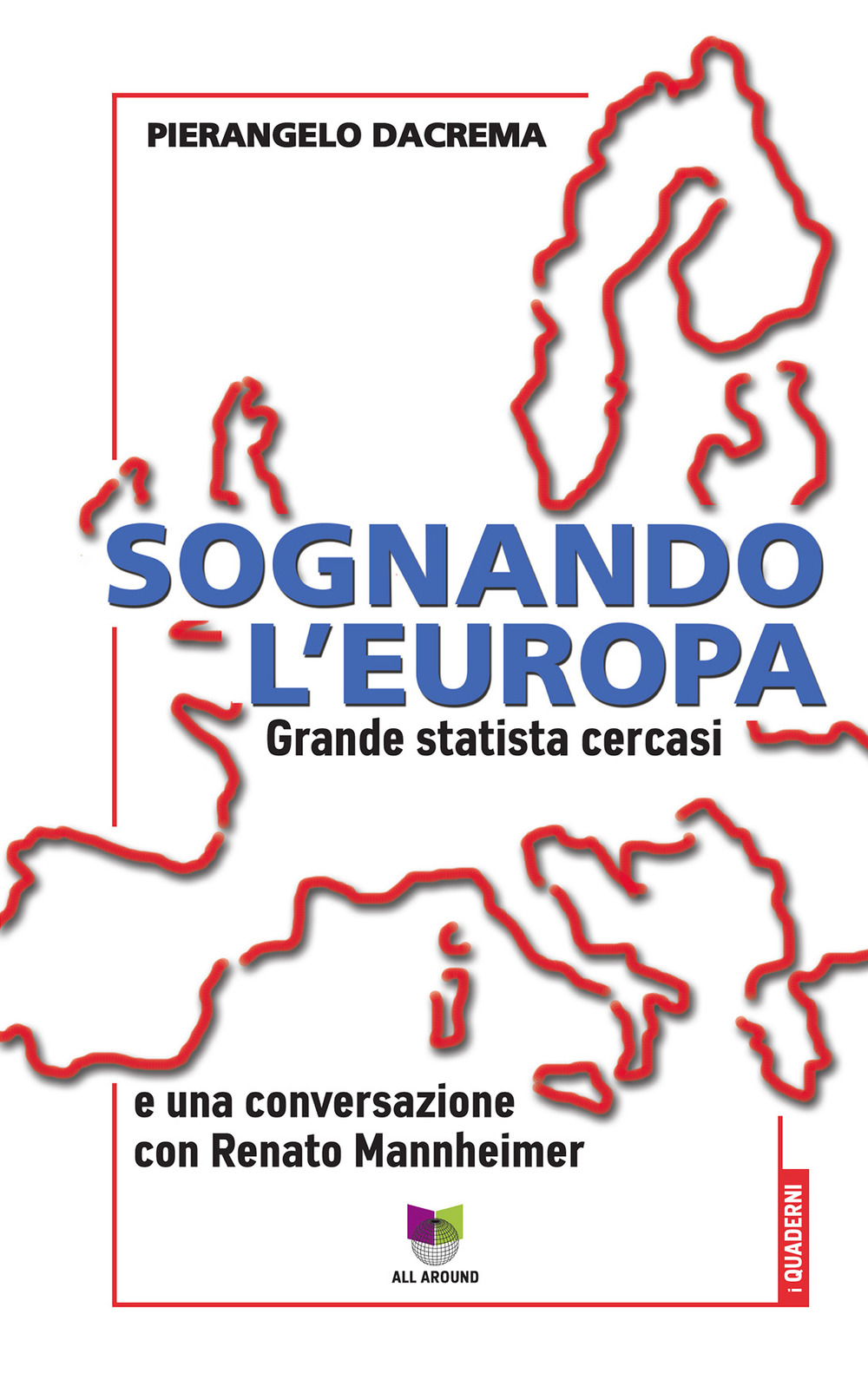 Sognando l'Europa. Grande statista cercasi