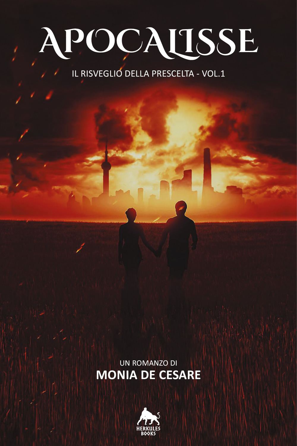 Apocalisse. Il risveglio della prescelta. Vol. 1