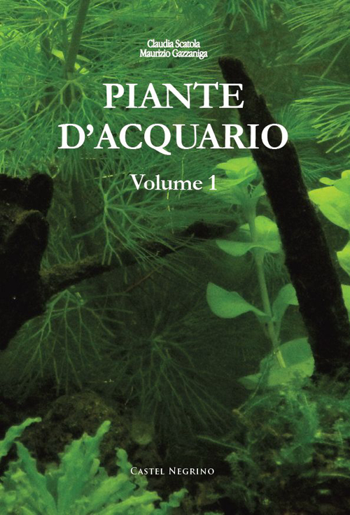 Piante d'acquario. Vol. 1