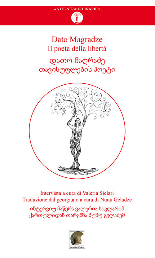Dato Magradze. Il poeta della libertà. Ediz. italiana e georgiana