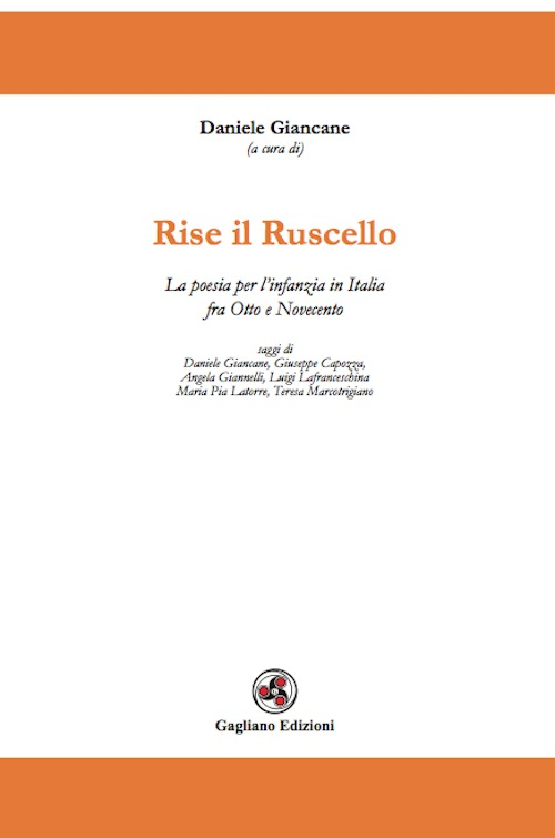 Rise il ruscello. La poesia per l'infanzia in Italia fra Otto e Novecento