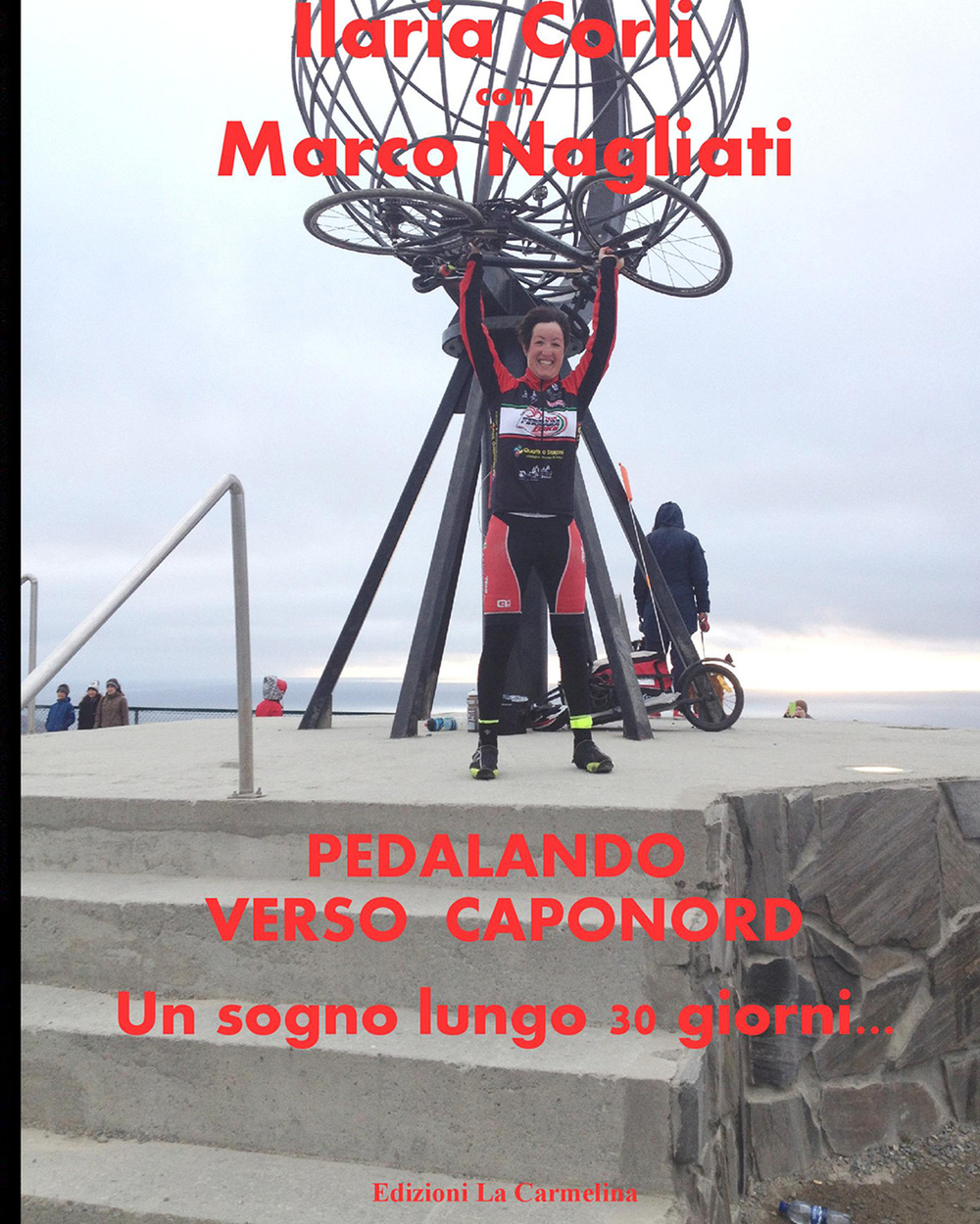 Pedalando verso Caponord. Un sogno lungo 30 giorni...