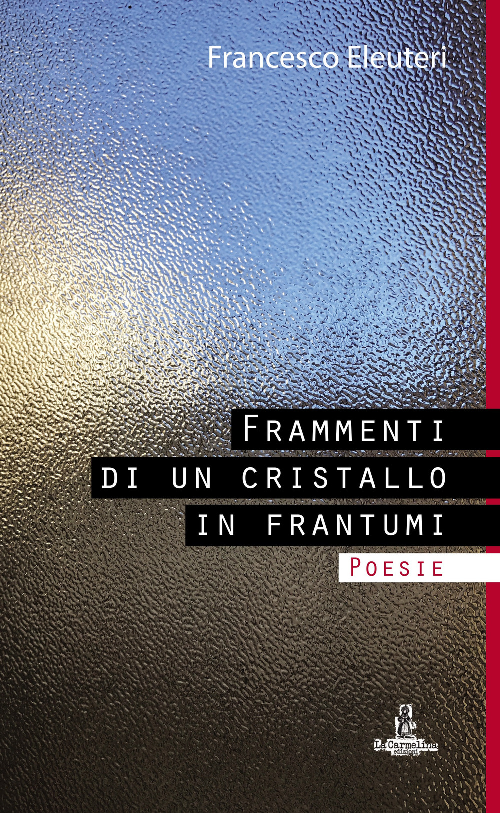 Frammenti di un cristallo in frantumi