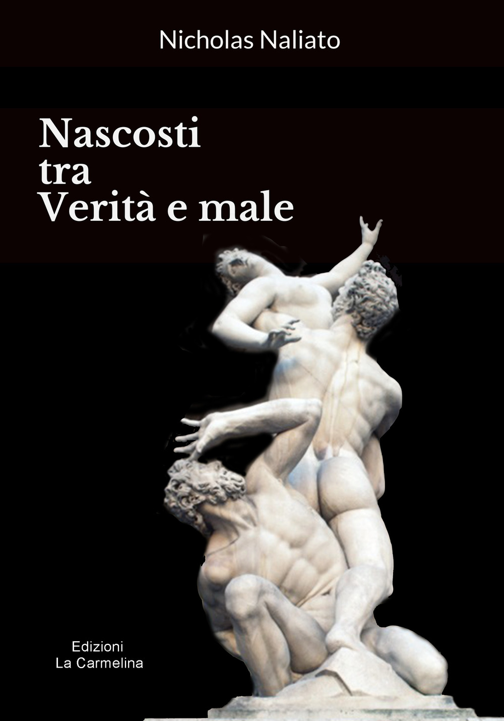 Nascosti tra verità e male