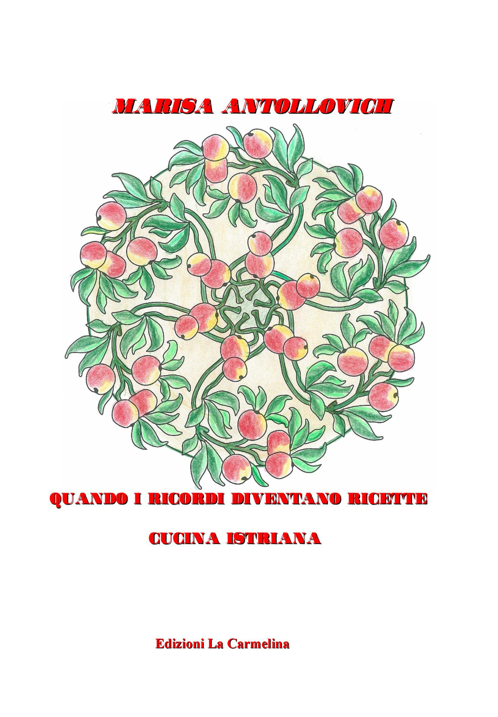 Quando i ricordi diventano ricette. Cucina istriana