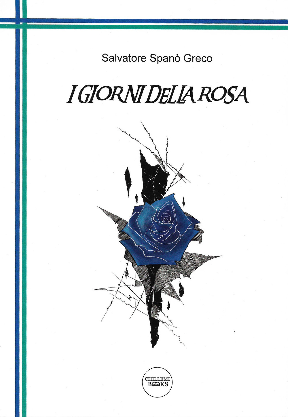 I giorni della rosa