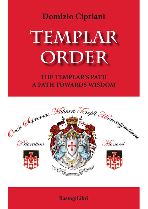 Templar order. The Templar's path a path towards wisdom
