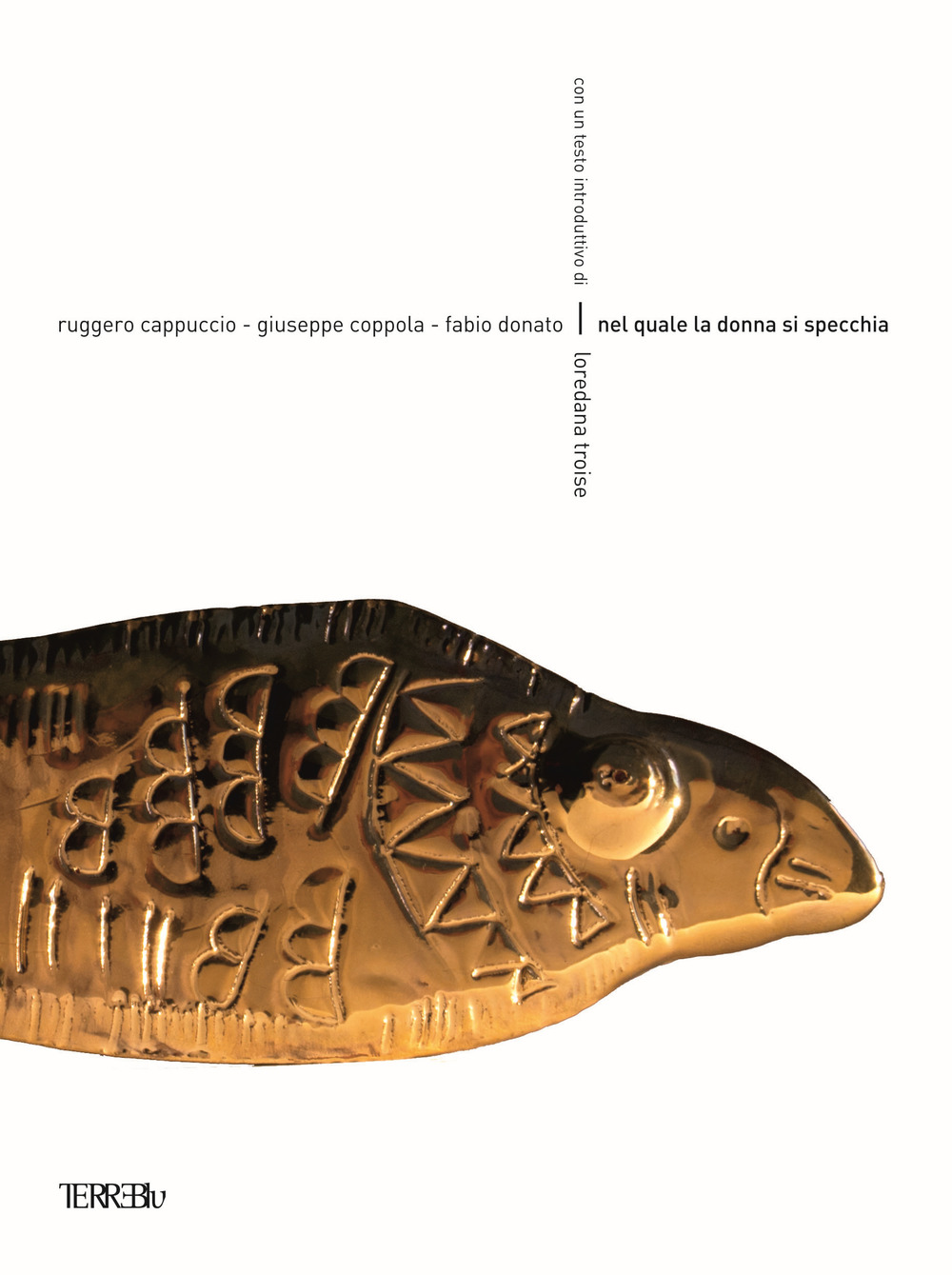 Nel quale la donna si specchia