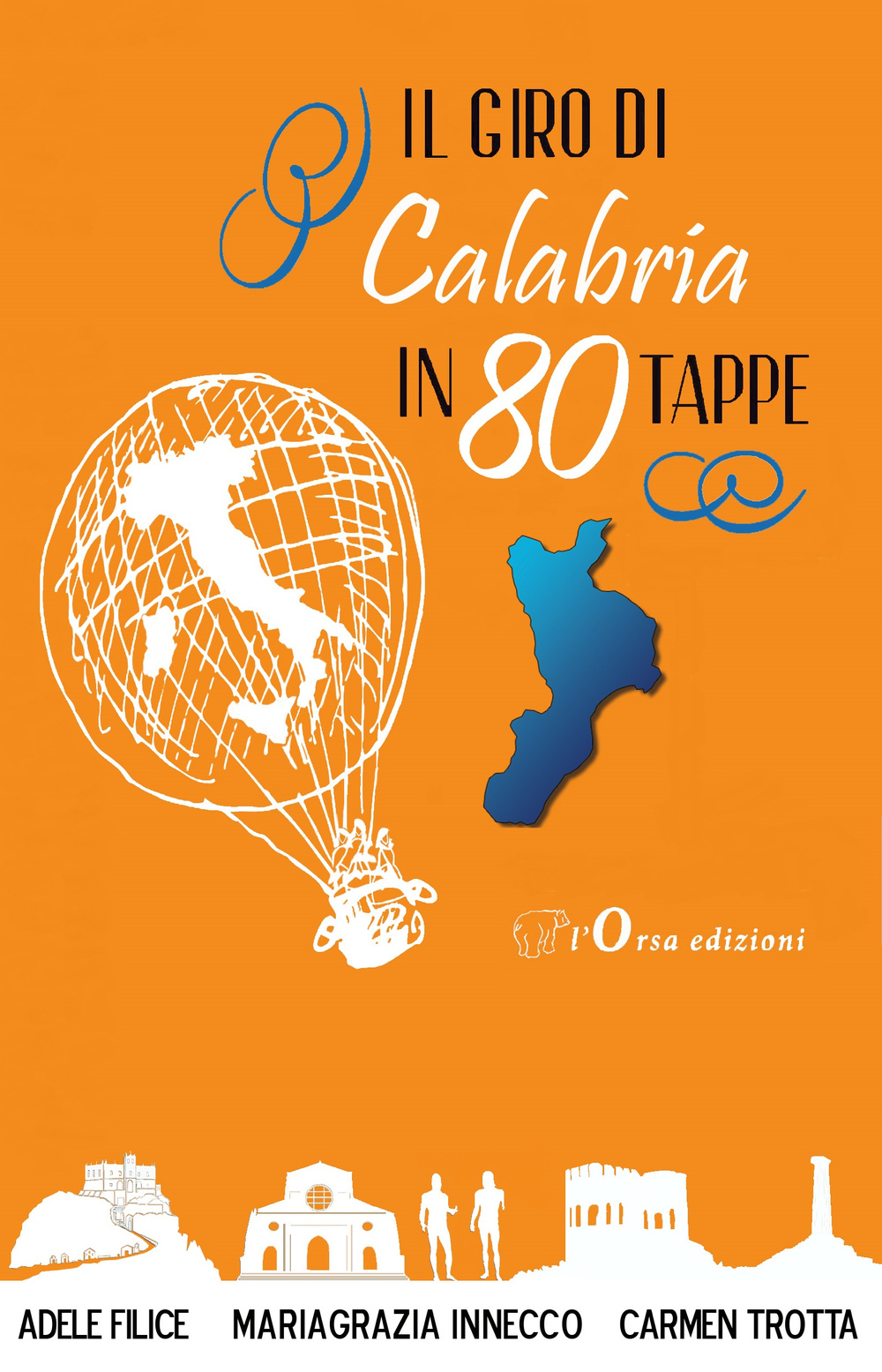 Il giro di Calabria in 80 tappe