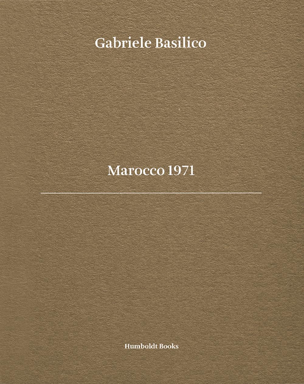 Gabriele Basilico. Marocco 1971