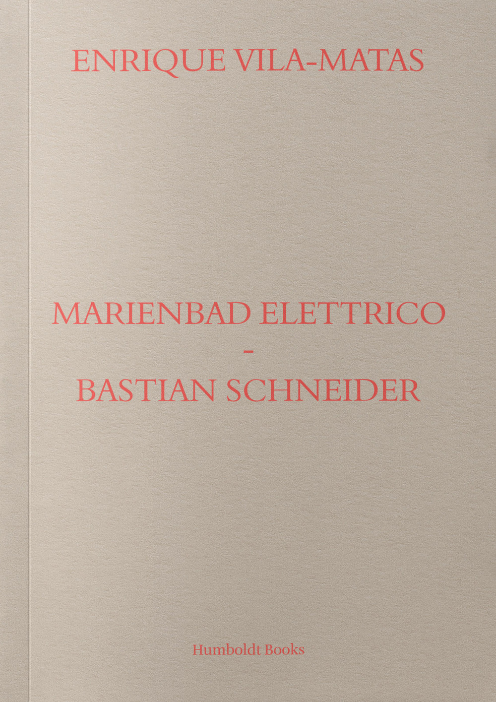 Marienbad Elettrico-Bastian Schneider. Ediz. italiana