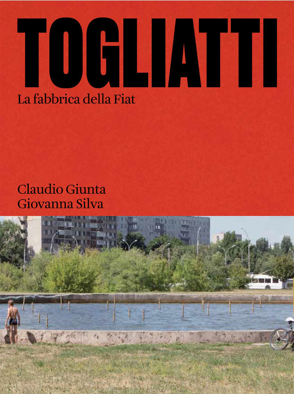 Togliatti. La fabbrica della Fiat