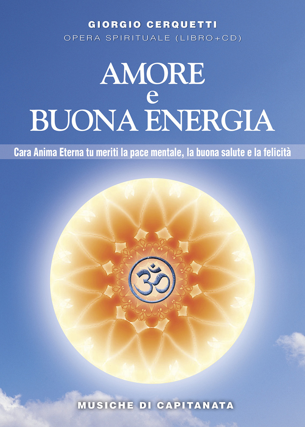 Amore e buona energia. Pace mentale, buona salute e felicità