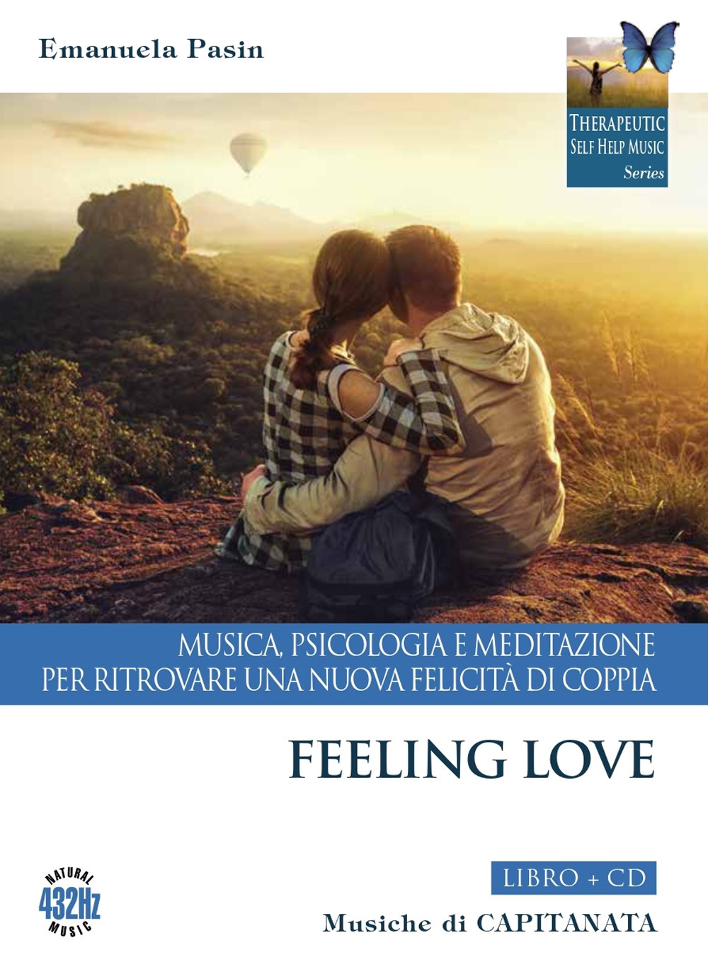 Feeling love. Musica, psicologia e meditazione per ritrovare una nuova felicità di coppia