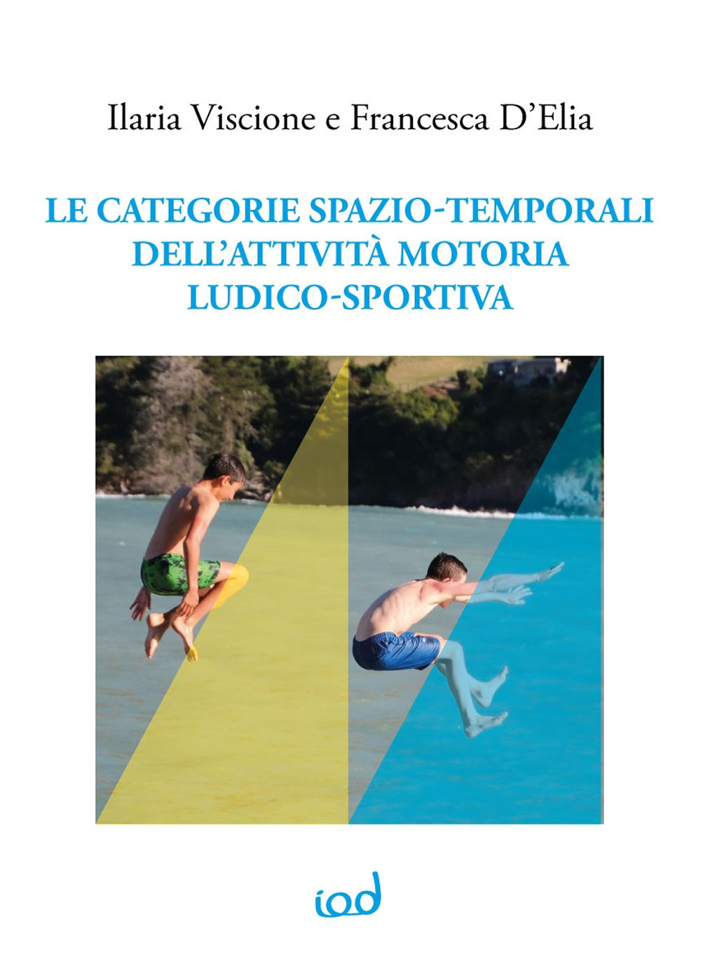 Le categorie spazio-temporali dell’attività motoria ludico-sportiva