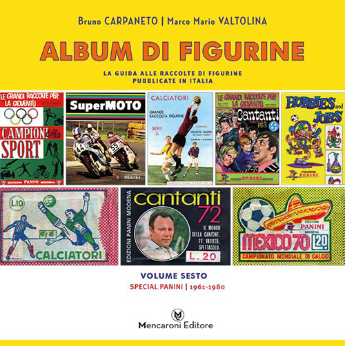 Album di figurine. Vol. 6: Special Panini 1961-1980