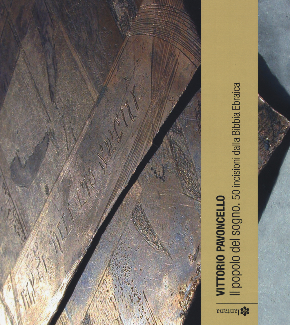 Il popolo del sogno. 50 incisioni dalla Bibbia ebraica