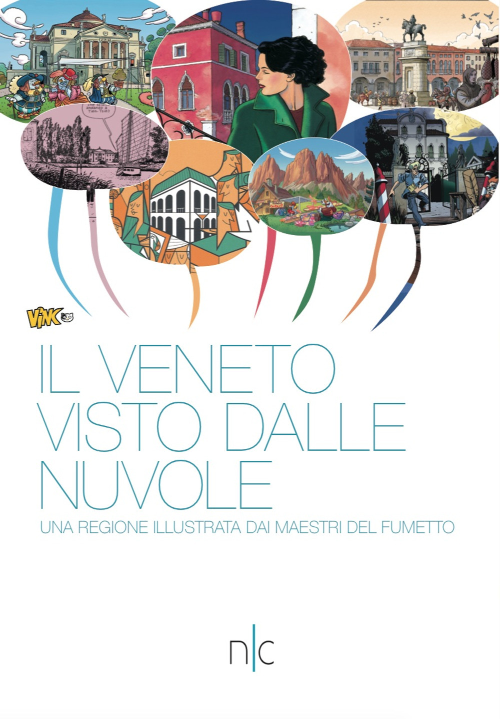 Il Veneto visto dalle nuvole. Una regione illustrata dai maestri del fumetto
