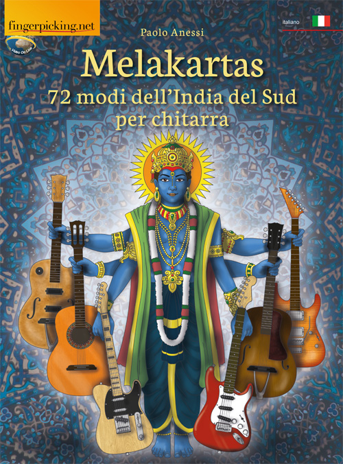 Melakartas. 72 modi dell'India del sud per chitarra